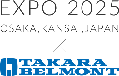 EXPO 2025 OSAKA,KANSAI,JAPAN TAKARABELMONT